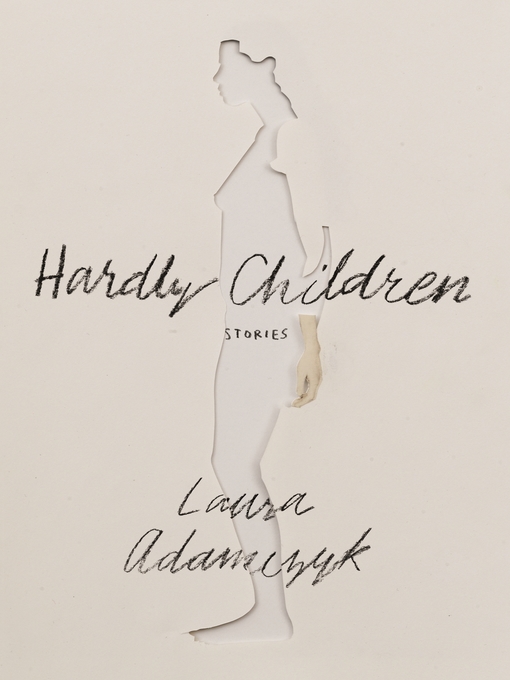 Title details for Hardly Children by Laura Adamczyk - Wait list